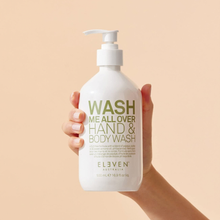 Load image into Gallery viewer, Eleven Australia Wash Me All Over Hand and Body Wash 500ml
