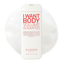 Load image into Gallery viewer, Eleven Australia I Want Body Volume Shampoo 300ml

