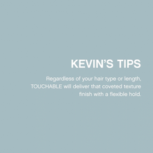 Load image into Gallery viewer, Kevin Murphy Touchable 250ml
